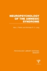 Neuropsychology of the Amnesic Syndrome (PLE: Memory) - eBook