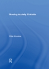 Nursing Acutely Ill Adults - eBook