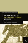 The Psychology of the Language Learner Revisited - eBook