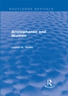 Aristophanes and Women (Routledge Revivals) - eBook