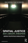 Spatial Justice : Body, Lawscape, Atmosphere - eBook