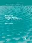 Temporary Equilibrium and Long-Run Equilibrium (Routledge Revivals) - eBook