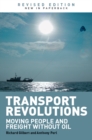 Transport Revolutions : Moving People and Freight Without Oil - eBook