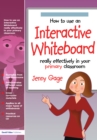 How to Use an Interactive Whiteboard Really Effectively in Your Primary Classroom - eBook