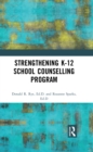 Strengthening K-12 School Counselling Programs : A Support System Approach - eBook