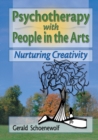Psychotherapy with People in the Arts : Nurturing Creativity - eBook