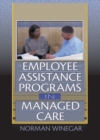 Employee Assistance Programs in Managed Care - eBook