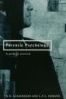 Forensic Psychology : A Guide to Practice - eBook
