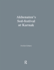 Akhenatens Sed-Festival At Karna - eBook