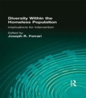 Diversity Within the Homeless Population : Implications for Intervention - eBook