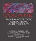 Cocaine : Pharmacology, Addiction, and Therapy - eBook