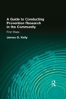 A Guide to Conducting Prevention Research in the Community : First Steps - eBook