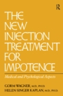 The New Injection Treatment For Impotence : Medical And Psychological Aspects - eBook