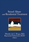 Sexual Abuse in Residential Treatment - eBook