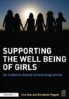 Supporting the Well Being of Girls : An evidence-based school programme - eBook