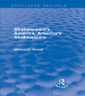 Shakespeare's America, America's Shakespeare (Routledge Revivals) - eBook