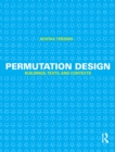 Permutation Design : Buildings, Texts, and Contexts - eBook