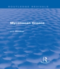 Mycenaean Greece (Routledge Revivals) - eBook