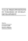 Value Presuppositions in Theories of Human Development - eBook