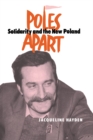 Poles Apart : Solidarity and The New Poland - eBook