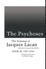 The Psychoses : The Seminar of Jacques Lacan - eBook