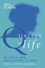 Quality of Life in Child and Adolescent Illness : Concepts, Methods and Findings - eBook
