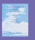 Bereavement and Support : Healing in a Group Environment - eBook