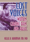 Lost Voices : Women, Chronic Pain, and Abuse - eBook