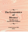The Economics of Divorce : The Effects on Parents and Children - eBook