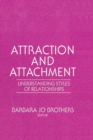 Attraction and Attachment : Understanding Styles of Relationships - eBook