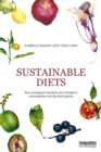 Sustainable Diets : How Ecological Nutrition Can Transform Consumption and the Food System - eBook