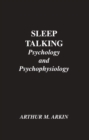 Sleep Talking : Psychology and Psychophysiology - eBook