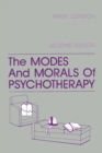 The Modes And Morals Of Psychotherapy - eBook