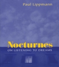 Nocturnes : On Listening to Dreams - eBook