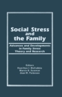 Social Stress and the Family : Advances and Developments in Family Stress Therapy and Research - eBook