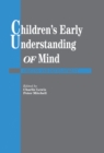 Children's Early Understanding of Mind : Origins and Development - eBook