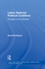 Latino National Political Coalitions : Struggles and Challenges - eBook