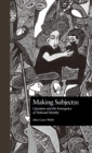 Making Subject(s) : Literature and the Emergence of National Identity - eBook
