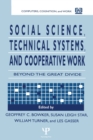 Social Science, Technical Systems, and Cooperative Work : Beyond the Great Divide - eBook