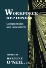 Workforce Readiness : Competencies and Assessment - eBook
