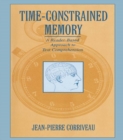 Time-constrained Memory : A Reader-based Approach To Text Comprehension - eBook