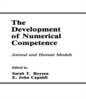 The Development of Numerical Competence : Animal and Human Models - eBook