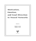Motivation, Emotion, and Goal Direction in Neural Networks - eBook