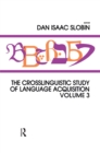 The Crosslinguistic Study of Language Acquisition : Volume 3 - eBook
