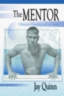 The Mentor : A Memoir of Friendship and Gay Identity - eBook