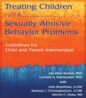 Treating Children with Sexually Abusive Behavior Problems : Guidelines for Child and Parent Intervention - eBook