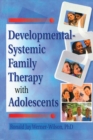 Developmental-Systemic Family Therapy with Adolescents - eBook