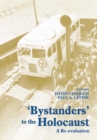 Bystanders to the Holocaust : A Re-evaluation - eBook