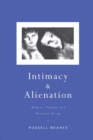 Intimacy and Alienation : Memory, Trauma and Personal Being - eBook