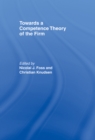 Towards a Competence Theory of the Firm - eBook